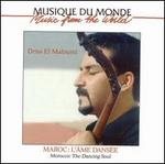 Morocco: The Dancing Soul - Driss el Maloumi