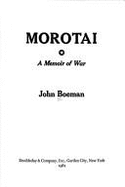 Morotai: A Memoir of War