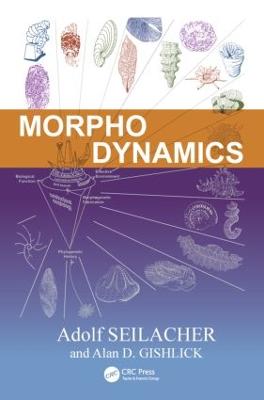 Morphodynamics - Seilacher, Adolf, and Gishlick, Alan D