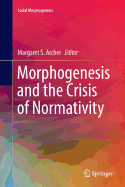 Morphogenesis and the Crisis of Normativity