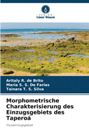 Morphometrische Charakterisierung des Einzugsgebiets des Tapero