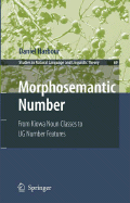 Morphosemantic Number:: From Kiowa Noun Classes to Ug Number Features