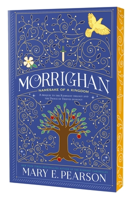 Morrighan: Namesake of a Kingdom; A Prequel to the Remnant Trilogy and the Dance of Thieves Duology - Pearson, Mary E