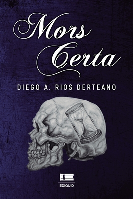 Mors Certa - ?gneo, Grupo (Editor), and Rios Derteano, Diego A