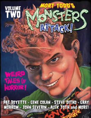 Mort Todd's Monsters Attack! Volume 2 - 