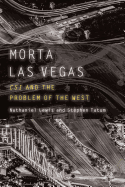 Morta Las Vegas: Csi and the Problem of the West