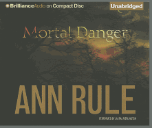 Mortal Danger: And Other True Cases