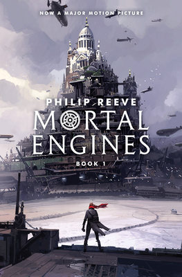 Mortal Engines (Mortal Engines, Book 1): Volume 1 - Reeve, Philip