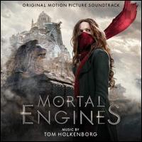 Mortal Engines [Original Motion Picture Soundtrack] - Tom Holkenborg