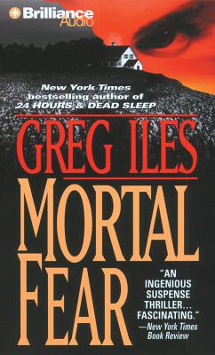 Mortal Fear - Iles, Greg, and Sanders, Jay O (Read by)