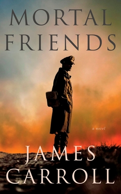 Mortal Friends - Carroll, James