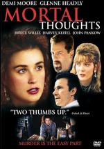 Mortal Thoughts [P&S] - Alan Rudolph