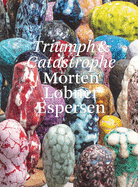 Morten Lbner Espersen: Triumph and Catastrophe