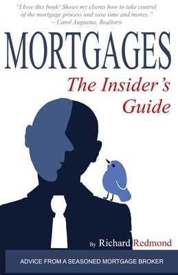 Mortgages: The Insider's Guide - Redmond, Richard