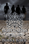 Mortgatha: (The Complete Series)