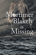 Mortimer Blakely is Missing