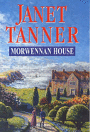 Morwennan House - Tanner, Janet