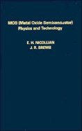 Mos (Metal Oxide Semiconductor) Physics and Technology