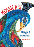 Mosaic Art: Design & Inspiration - Cheek, Martin