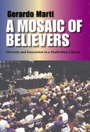 Mosaic of Believers: Diversity and Innovation in a Multiethnic Church
