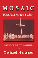Mosaic: Who Paid for the Bullet?