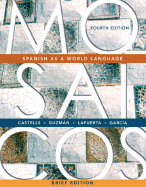 Mosaicos: Brief: Spanish as a World Language - Castells, Matilde Olivella de, and Guzman, Elizabeth, and Lapuerta, Paloma