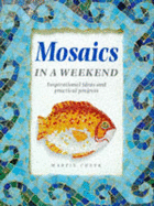 Mosaics in a Weekend - Cheek, Martin