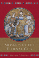Mosaics in the Eternal City: Volume 4