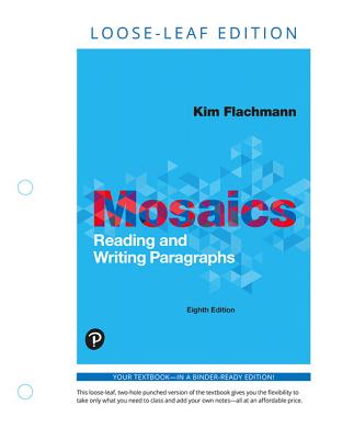 Mosaics: Reading and Writing Paragraphs - Flachmann, Kim