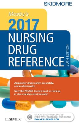 Mosby's 2017 Nursing Drug Reference - Skidmore-Roth, Linda, RN, Msn, NP