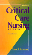 Mosby's Critical Care Nursing Reference - Stillwell, Susan B, RN, CNE