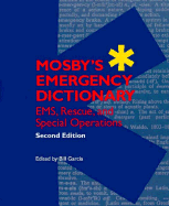 Mosby's Emergency Dictionary: Quick Reference for Emergency Responders