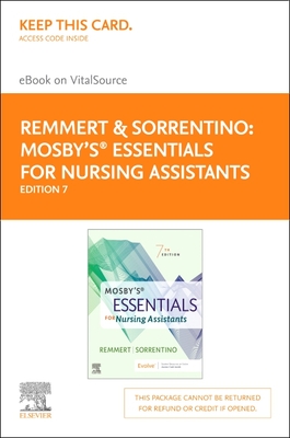 Mosby's Essentials for Nursing Assistants - Elsevier eBook on Vitalsource (Retail Access Card) - Remmert, Leighann, MS, RN, and Sorrentino, Sheila A, PhD, RN