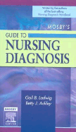 Mosby's Guide to Nursing Diagnosis - Ackley, Betty J, Msn, Eds, RN, and Ladwig, Gail B, Msn, RN