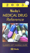 Mosby's Medical Drug Reference 2003 Book/PDA Mini CD Package - Ellsworth, Allan J, Pharmd