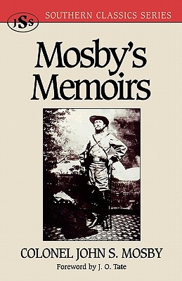 Mosby's Memoirs - Mosby, John S
