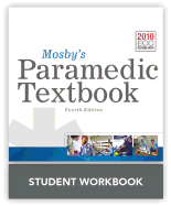 Mosby's Paramedic Textbook, 4E Student Workbook