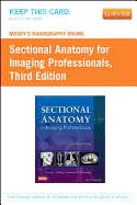Mosby's Radiography Online for Sectional Anatomy for Imaging Professionals (Access Code), 3e