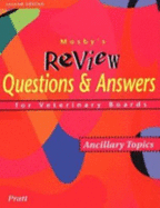 Mosby's Review Questions & Answers for Veterinary Boards: Ancillary Topics