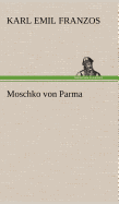 Moschko Von Parma