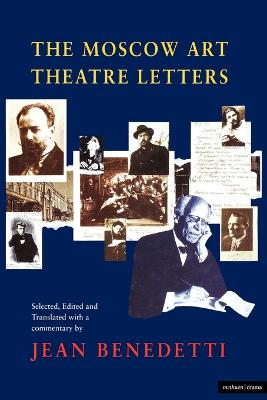 Moscow Art Theatre Letters - Benedetti, Jean (Editor)