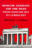 Moscow, Germany, and the West from Khrushchev to Gorbachev: Getting by in Taiwan