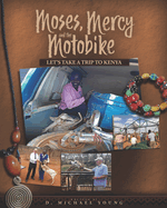 Moses, Mercy, & Motobike