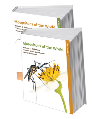 Mosquitoes of the World - Wilkerson, Richard C., and Linton, Yvonne-Marie, and Strickman, Daniel