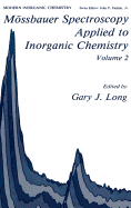 Mossbauer Spectroscopy Applied to Inorganic Chemistry Volume 2