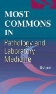 Most Commons in Pathology and Laboratory Medicine - Goljan, Edward F, MD