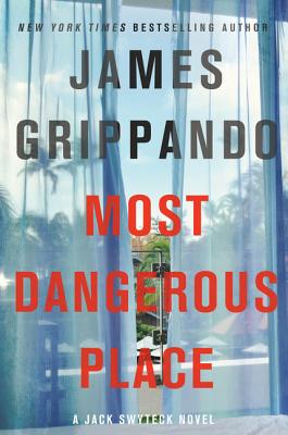 Most Dangerous Place - Grippando, James