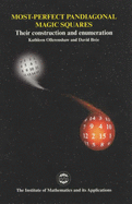 Most Perfect Pandiagonal Magic Squares: Their Construction and Enumeration - Ollerenshaw, Kathleen, and Bree, David, and Bondi, Sir Hermann (Foreword by)
