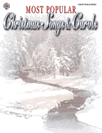 Most Popular Christmas Songs & Carols: Piano/Vocal/Chords