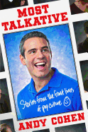 Most Talkative: Stories from the Front Lines of Pop Culture
